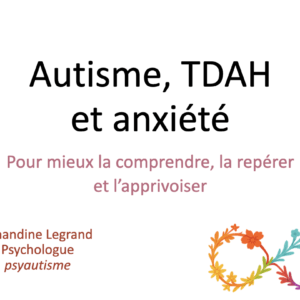 Autisme, TDAH et anxiété - 15/12/2025 à 18h30